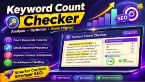 Keyword Count Checker: Complete Guide to Keyword Density and SEO